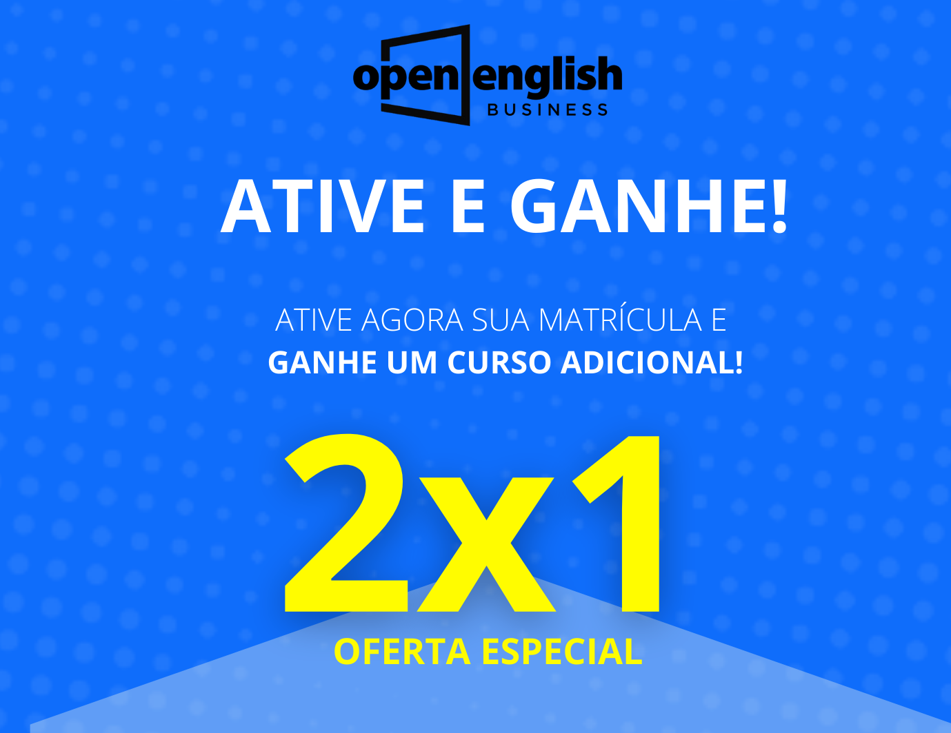 OPEN ENGLISH PREÇO 2 POR 1 🚨 Open English CUPOM DESCONTO VALIDO